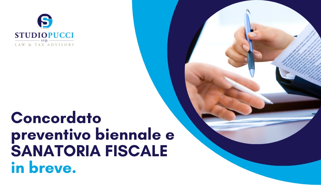 Concordato preventivo biennale e SANATORIA FISCALE in breve.